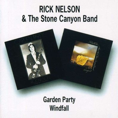 Rick (Ricky) Nelson: Garden Party / Windfall