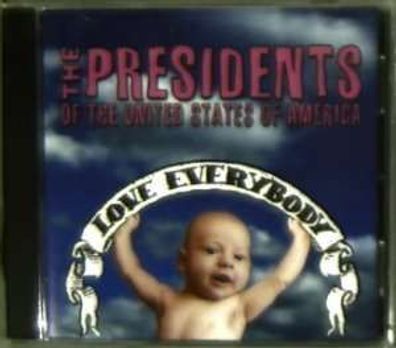 The Presidents Of The United States Of America: Love Everybody