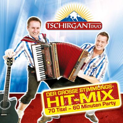 Tschirgant Duo: Der große Stimmungs-Hit-Mix-Folge 1