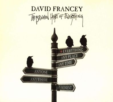David Francey: The Broken Heart Of Everything