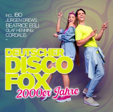 Various Artists: Deutscher Disco Fox: 2000er Jahre