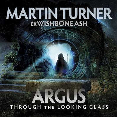 Martin Turner: Argus: Through The Looking Glass