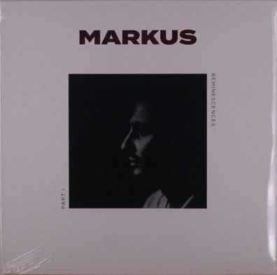 Markus: Reminiscences (Part I/ Part II)