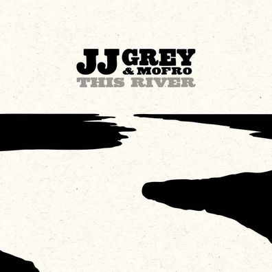 J.J. Grey & Mofro: This River