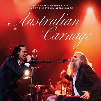 Nick Cave & Warren Ellis: Australian Carnage (Live At The Sydney Opera House)