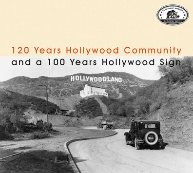 Various: 120 Years Hollywood Community And A 100 Years Hollywood Sign