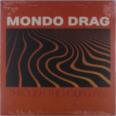 Mondo Drag: Through The Hourglass (Colored Vinyl)