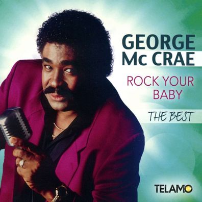 George McCrae: Rock Your Baby: The Best