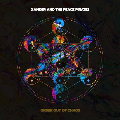 Xander & The Peace Pirates: Order Out Of Chaos