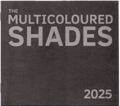 The Multicoloured Shades: 2025