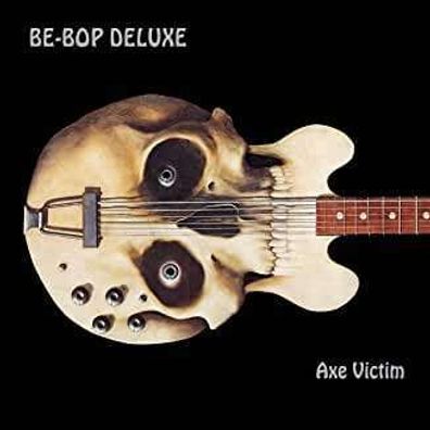 Be-Bop Deluxe: Axe Victim (Expanded & Remastered) (Limited Edition Box)