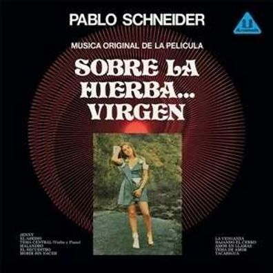 Pablo Schneider: Sobre La Hierba... Virgen (O.S.T.) (Reissue) (180g)
