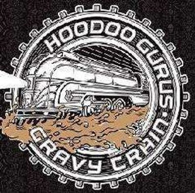 The Hoodoo Gurus: Gravy Train