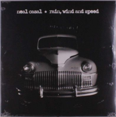 Neal Casal: Rain, Wind And Speed