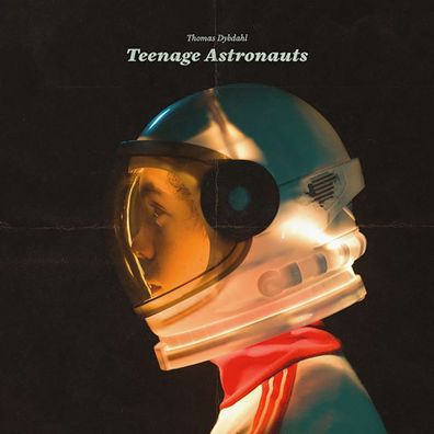 Thomas Dybdahl: Teenage Astronauts