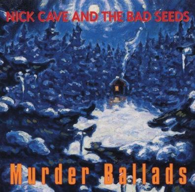 Nick Cave & The Bad Seeds: Murder Ballads (2011 Remaster)