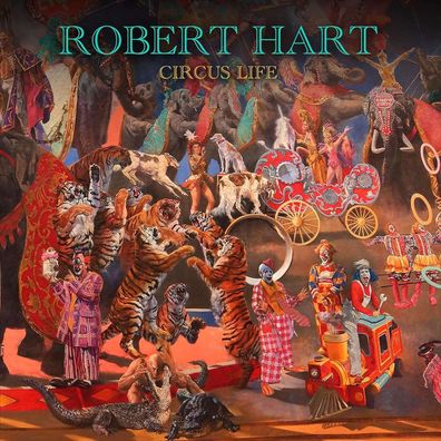 Robert Hart: Circus Life