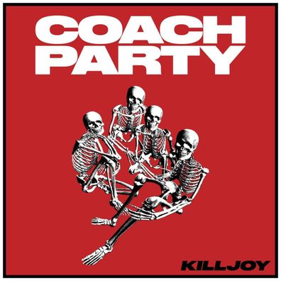 Coach Party: Killjoy (Clear Vinyl)