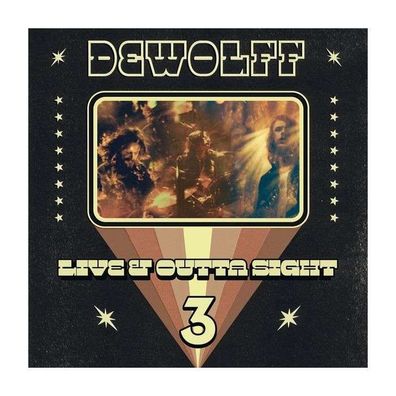 DeWolff: Live & Outta Sight 3
