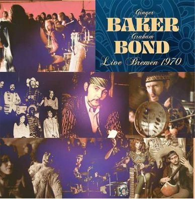 Ginger Baker & Graham Bond: Live Bremen 1970