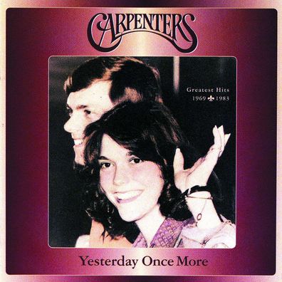 The Carpenters: Yesterday Once More (Greatest Hits 1969-1983)