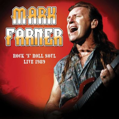 Mark Farner: Rock 'n Roll Soul: Live, August 20, 1989
