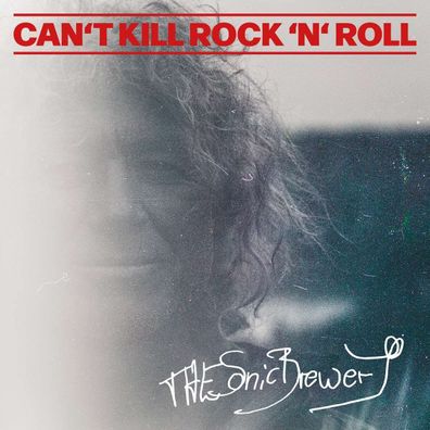 The Sonic Brewery: Can't Kill Rock 'N' Roll