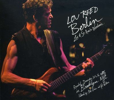 Lou Reed (1942-2013): Berlin: Live At St. Ann's Warehouse 2006