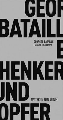 Henker und Opfer, Georges Bataille