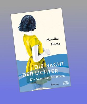 Die Nacht der Lichter - Die Sommerschwestern, Monika Peetz