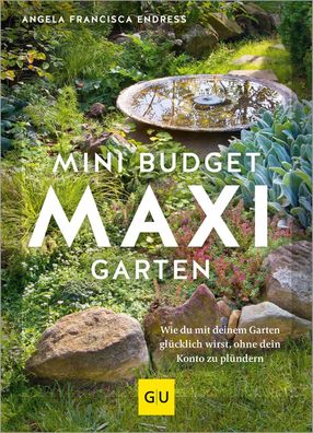 Mini-Budget - Maxi Garten, Angela Francisca Endress