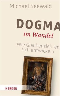 Dogma im Wandel, Michael Seewald