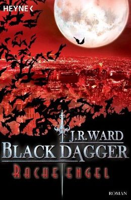 Black Dagger 13. Racheengel, J. R. Ward
