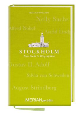 Stockholm. Eine Stadt in Biographien, Holger Wolandt
