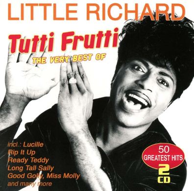 Little Richard: Tutti Frutti: The Very Best Of