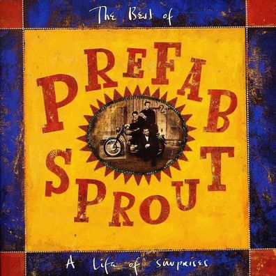 Prefab Sprout: The Best Of Prefab Sprout: A Life Of Surprises