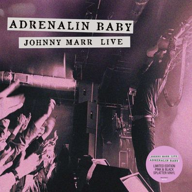 Johnny Marr: Adrenalin Baby - Live 2014 (Limited Edition) (Pink & Black Splatter ...