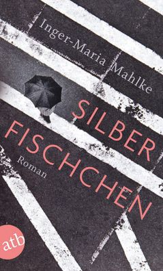 Silberfischchen, Inger-Maria Mahlke