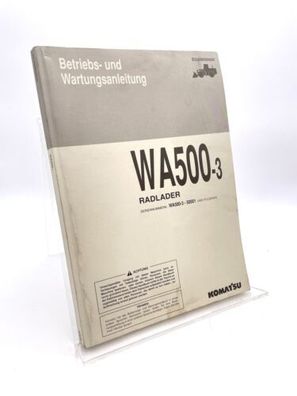 Komatsu / Radlader / WA500-3 / Betriebsanleitung und Wartungsanleitung