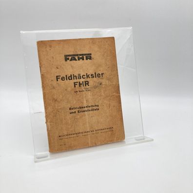 FAHR / Feldhäcksler / FHR / Ersatzteilliste / Betriebsanleitung + +