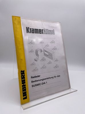 Kramer / Radlader / SUSMIC-DIA 1 / Betriebsanleitung + +