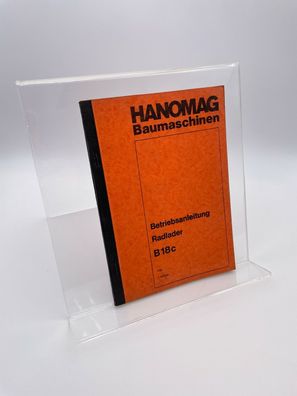 Hanomag / B 18 c / Radlader / Betriebsanleitung / 1. Auflage 1973