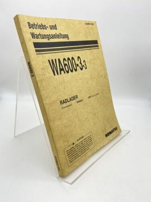 Komatsu / WA600-3-3 / Radlader / Betriebsanleitung / Wartung + +