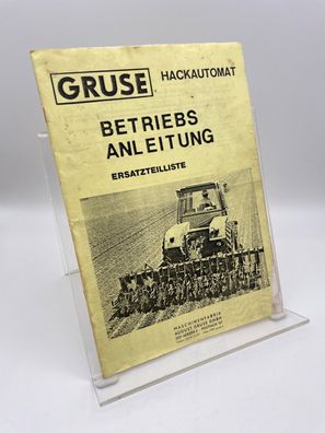 Gruse / Hackautomat / Betriebsanleitung und Ersatzteilliste / Agrar + +