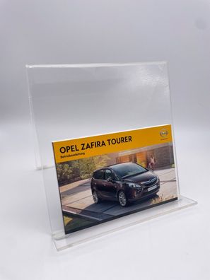 Opel / Zafira Tourer / PKW / 2012 / 2013 / Betriebsanleitung / Bordbuch + +