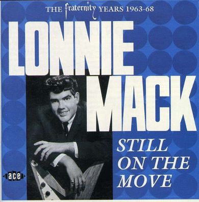 Lonnie Mack: Still On The Move