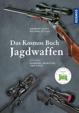 Das Kosmos Buch Jagdwaffen, Norbert Klups