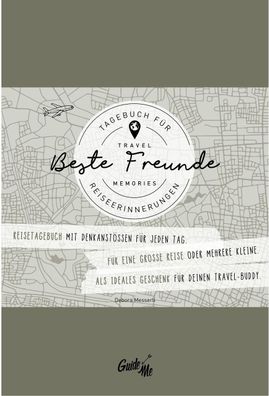 GuideMe Travel Memories ""Beste Freunde"" - Reisetagebuch, Debora Messerli