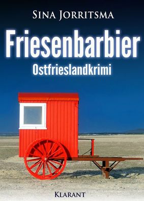 Friesenbarbier. Ostfrieslandkrimi, Sina Jorritsma