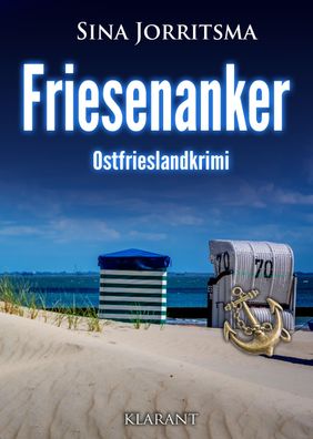 Friesenanker. Ostfrieslandkrimi, Sina Jorritsma